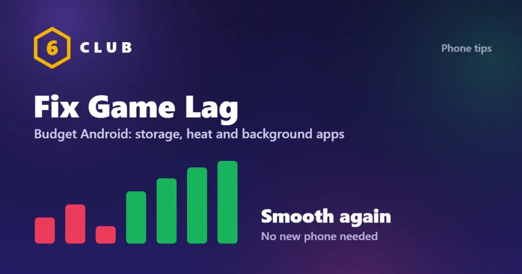 Fix lag in mobile games on a budget Android phone